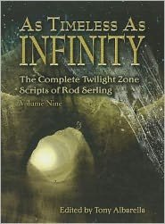 Cover for Rod Serling · As Timeless as Infinity, Volume 9 (Hardcover Book) (2012)