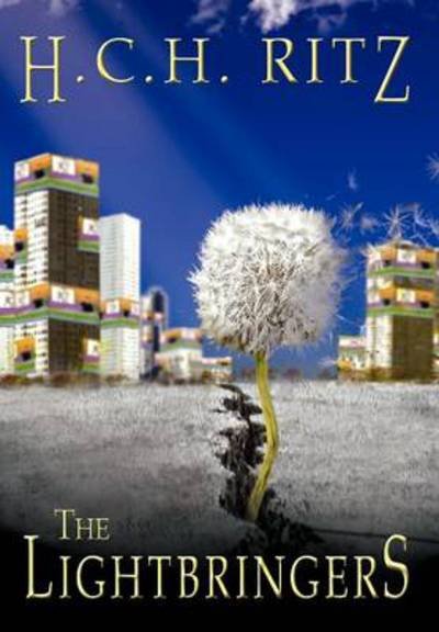 Cover for H C H Ritz · The Lightbringers (Hardcover bog) (2012)