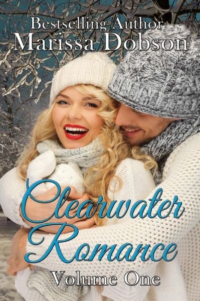 Cover for Marissa Dobson · Clearwater Romance: Volume One (Volume 8) (Paperback Book) (2013)