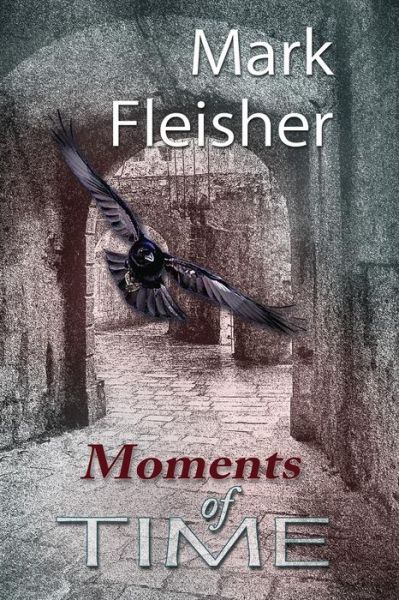 Cover for Mark Fleisher · Moments of Time (Paperback Book) (2014)