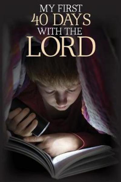 My First 40 Days with the Lord - Robert Wolff - Böcker - Drawbaugh Publishing Group - 9781941746295 - 16 juni 2016