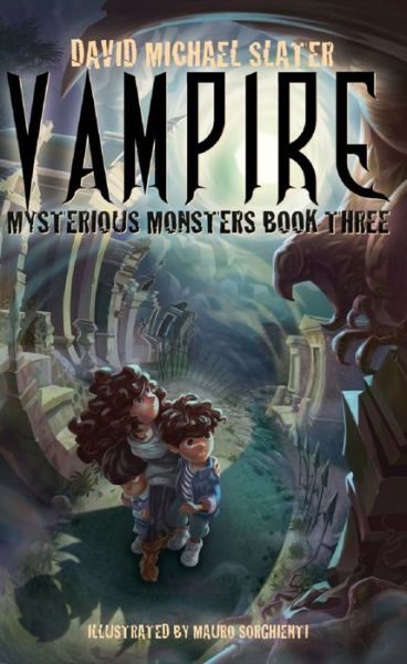 Cover for David Michael Slater · Vampire Volume 3 - Mysterious Monsters (Paperback Book) (2019)