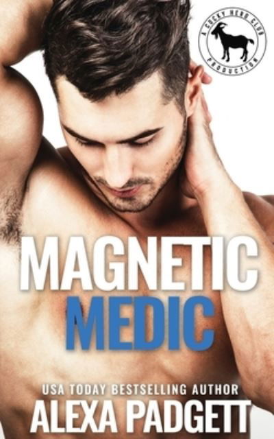 Cover for Alexa Padgett · Magnetic Medic (Pocketbok) (2021)