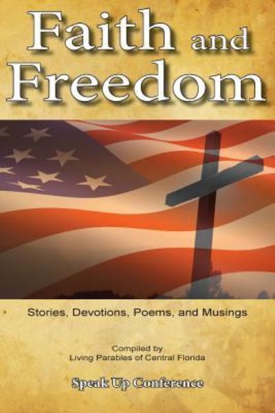 Cover for Living Parables of Central Florida · Faith and Freedom (Paperback Book) (2018)