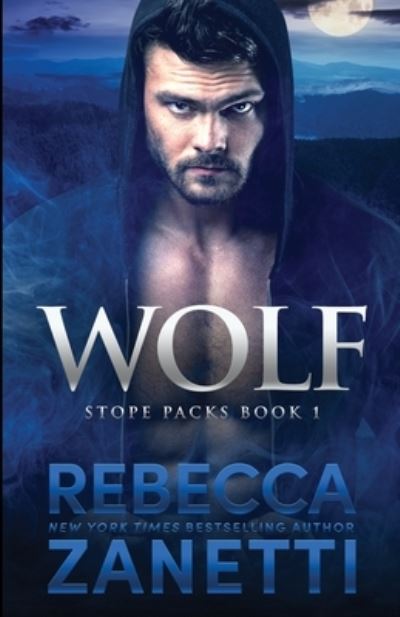 Cover for Rebecca Zanetti · Wolf (Book) (2022)