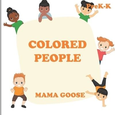 Cover for Mama Goose · Colored People (Taschenbuch) (2020)