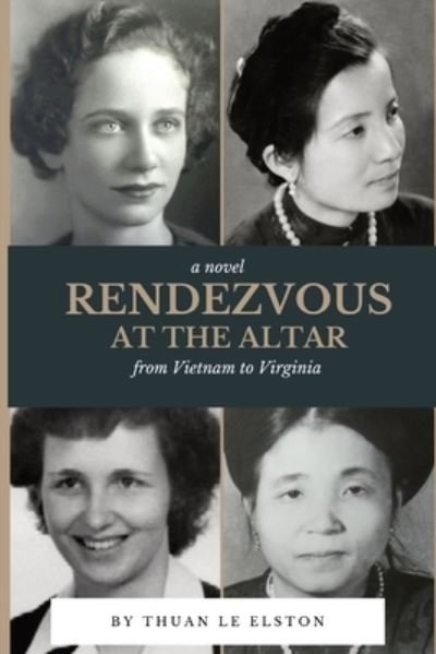 Cover for Thuan Le Elston · Rendezvous At The Altar (Paperback Book) (2021)