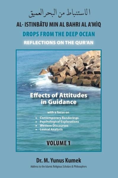 Cover for M. Yunus Kumek · Effects of Attitudes in Guidance : Al-Istinbãtu Min Al-Bahri Al-A'mìq (Book) (2021)