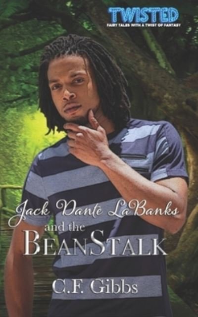 Cover for C F Gibbs · Jack Dante LaBanks and the BeanStalk (Pocketbok) (2020)
