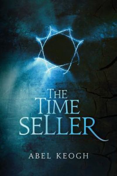 Cover for Abel Keogh · The Time Seller (Paperback Book) (2017)