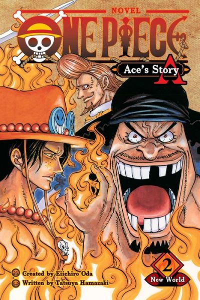 One Piece: Ace's Story, Vol. 2: New World - One Piece Novels - Sho Hinata - Livros - Viz Media, Subs. of Shogakukan Inc - 9781974713295 - 1 de outubro de 2020