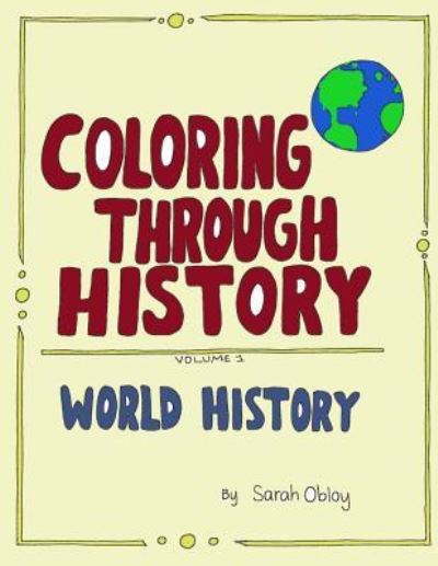 Cover for Sarah Obloy · Coloring through History (Pocketbok) (2017)