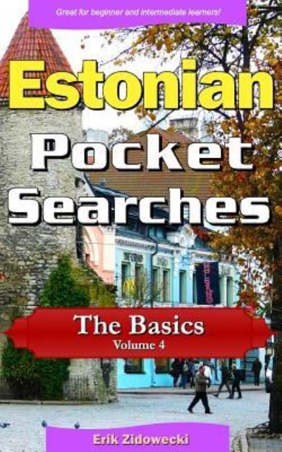 Cover for Erik Zidowecki · Estonian Pocket Searches - The Basics - Volume 4 (Paperback Book) (2017)