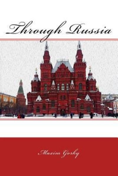 Cover for Maxim Gorky · Through Russia (Taschenbuch) (2017)