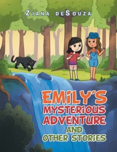 Cover for Ziana deSouza · Emily's Mysterious Adventure and Other Stories (Bok) (2022)