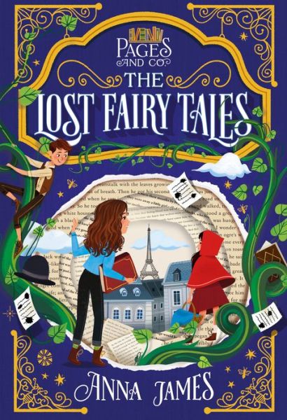 Pages & Co.: The Lost Fairy Tales - Anna James - Kirjat - Penguin Young Readers Group - 9781984837295 - tiistai 5. toukokuuta 2020