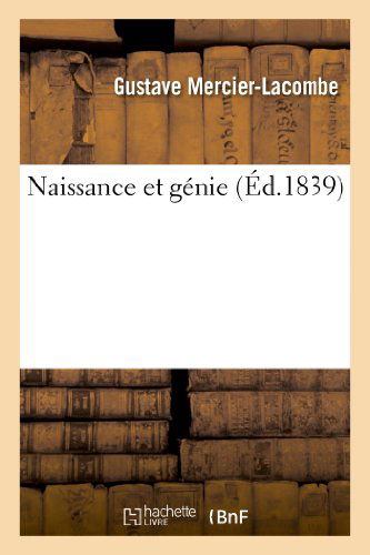 Cover for Mercier-lacombe-g · Naissance et Genie (Paperback Book) [French edition] (2013)