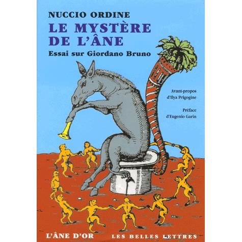 Cover for Nuccio Ordine · Le Mystère De L'âne (Nouvelle Édition): Essai Sur Giordano Bruno (L'ane D'or) (French Edition) (Paperback Book) [French, Reprint edition] (2005)