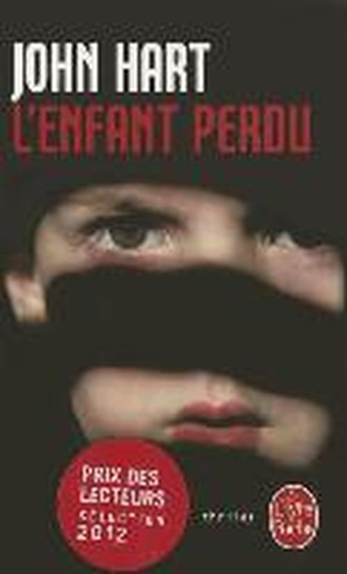 Cover for John Hart · L'enfant Perdu = the Last Child (Le Livre De Poche) (French Edition) (Paperback Bog) [French edition] (2011)