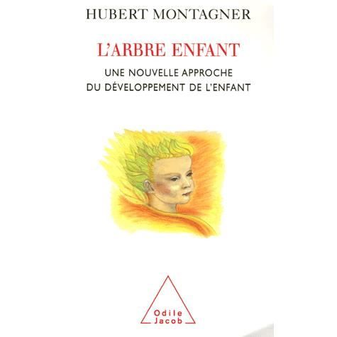 Cover for L'arbre enfant: une nouvelle approche du developpement de l'enfant (Paperback Book) (2006)