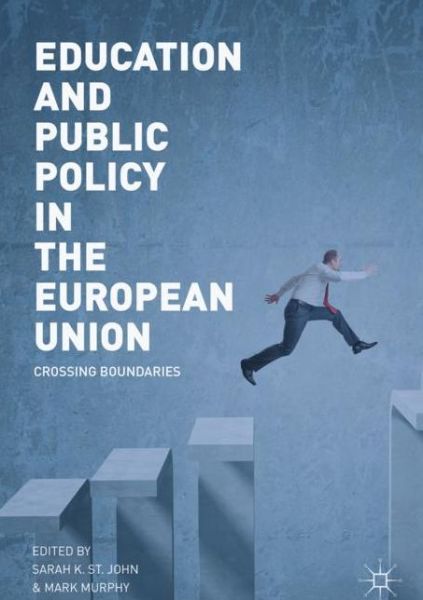 Cover for Education and Public Policy in the European Union: Crossing Boundaries (Hardcover Book) [2019 edition] (2019)