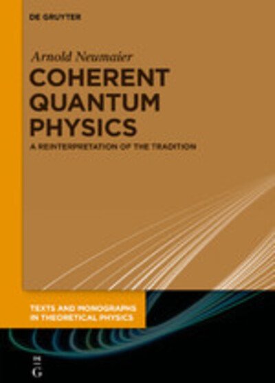 Cover for Neumaier · Coherent Quantum Physics (Bok) (2019)