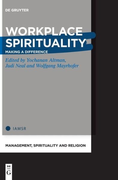 Cover for Yochanan Altman · Workplace Spirituality: Making a Difference - Management, Spirituality and Religion (Hardcover bog) (2022)