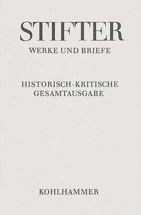 Cover for Adalbert Stifter · Studien: Buchfassungen 1. Band (Adalbert Stifter: Werke Und Briefe) (German Edition) (Innbunden bok) [German edition] (1981)