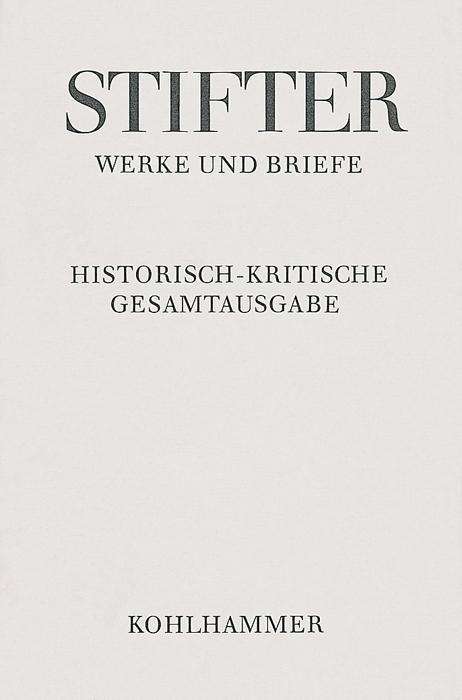 Cover for Adalbert Stifter · Studien: Buchfassungen 1. Band (Adalbert Stifter: Werke Und Briefe) (German Edition) (Hardcover Book) [German edition] (1981)