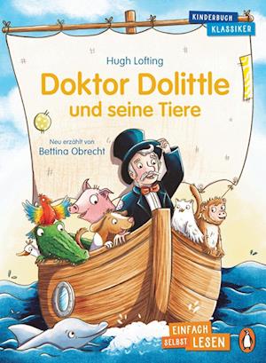 Cover for Hugh Lofting · Penguin JUNIOR - Einfach selbst lesen: Kinderbuchklassiker - Doktor Dolittle und seine Tiere (Hardcover Book) (2022)