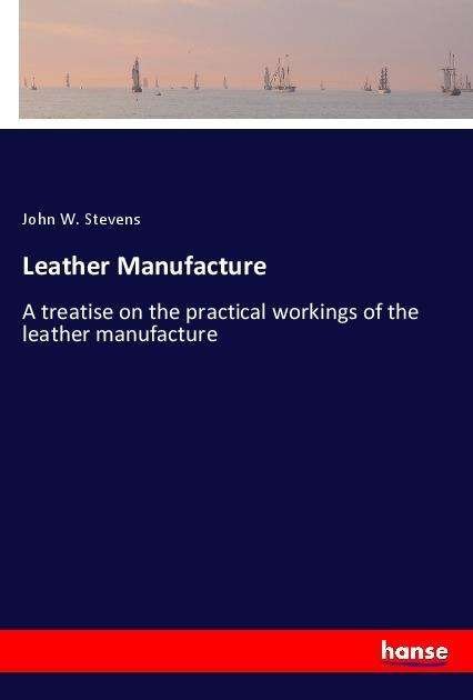 Cover for Stevens · Leather Manufacture (Bog)