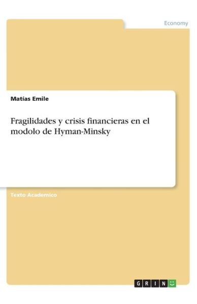 Cover for Emile · Fragilidades y crisis financieras (Book)