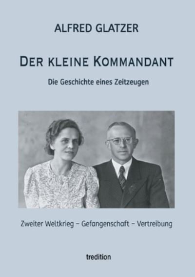 Cover for Alfred Glatzer · Der kleine Kommandant (Paperback Book) (2021)