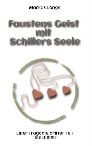 Cover for Markus Lange · Faustens Geist mit Schillers Seele (Book) (2025)