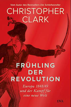 Frühling Der Revolution - Christopher Clark - Kirjat -  - 9783421048295 - 