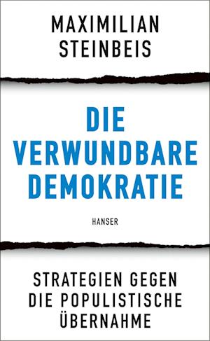 Cover for Maximilian Steinbeis · Die verwundbare Demokratie (Book) (2024)