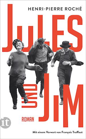 Jules und Jim - Henri-Pierre Roché - Books - Insel Verlag GmbH - 9783458682295 - January 17, 2022