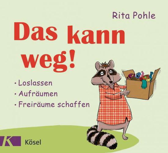 Cover for Pohle · Das kann weg! (Book)