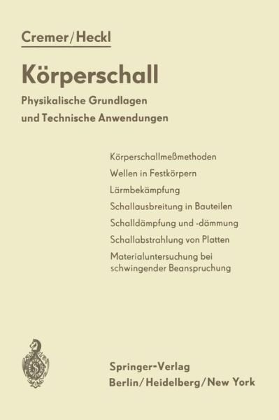 Cover for L Cremer · Koerperschall: Physikalische Grundlagen Und Technische Anwendungen (Paperback Book) [Softcover Reprint of the Original 1st 1967 edition] (1967)