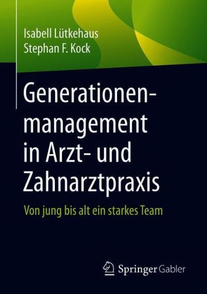 Cover for Lütkehaus · Generationenmanagement in Arzt und Zahnarztpraxis (Book) (2021)