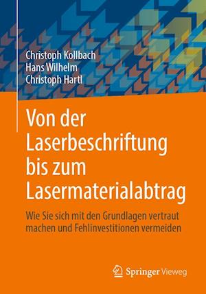 Cover for Christoph Kollbach · Von der Laserbeschriftung Bis Zum Lasermaterialabtrag (Book) (2023)