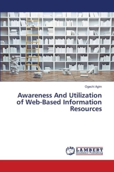 Cover for Agim · Awareness And Utilization of Web-B (Book) (2019)