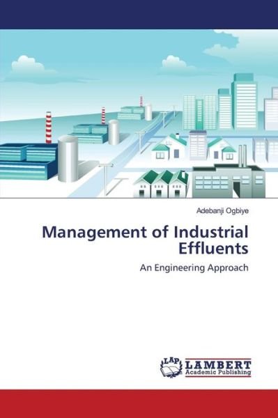 Cover for Ogbiye · Management of Industrial Effluen (Buch) (2016)