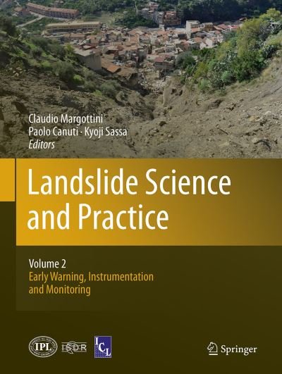Landslide Science and Practice: Volume 2: Early Warning, Instrumentation and Monitoring -  - Boeken - Springer-Verlag Berlin and Heidelberg Gm - 9783662522295 - 27 september 2016