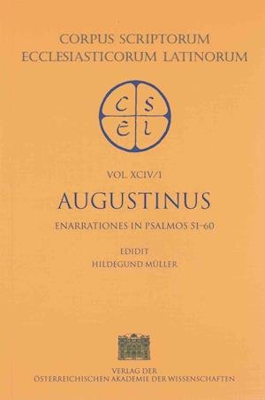 Cover for H. Muller · Augustinus: Enarrationes in Psalmos 51-100, Pars 1: Enarrationes in Psalmos 51-60 (Corpus Scriptorum Ecclesiasticorum Latinorum) (German Edition) (Paperback Bog) [German edition] (2004)