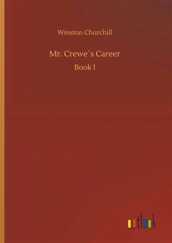 Cover for Churchill · Mr. Crewe's Career (Bok) (2018)