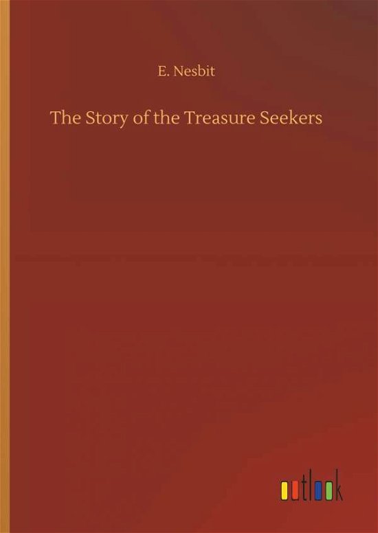 Cover for Nesbit · The Story of the Treasure Seeker (Buch) (2018)