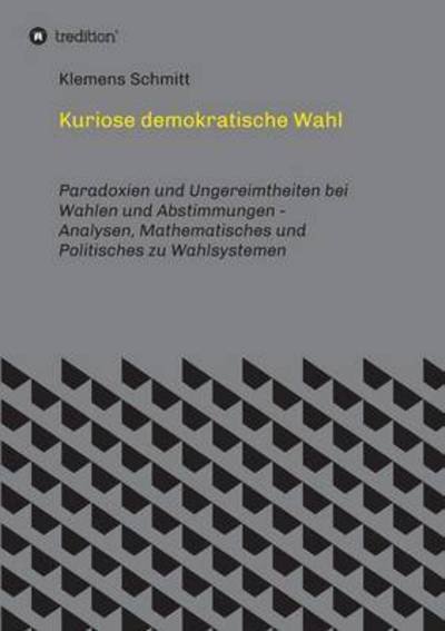 Cover for Schmitt · Kuriose demokratische Wahl (Bog) (2016)