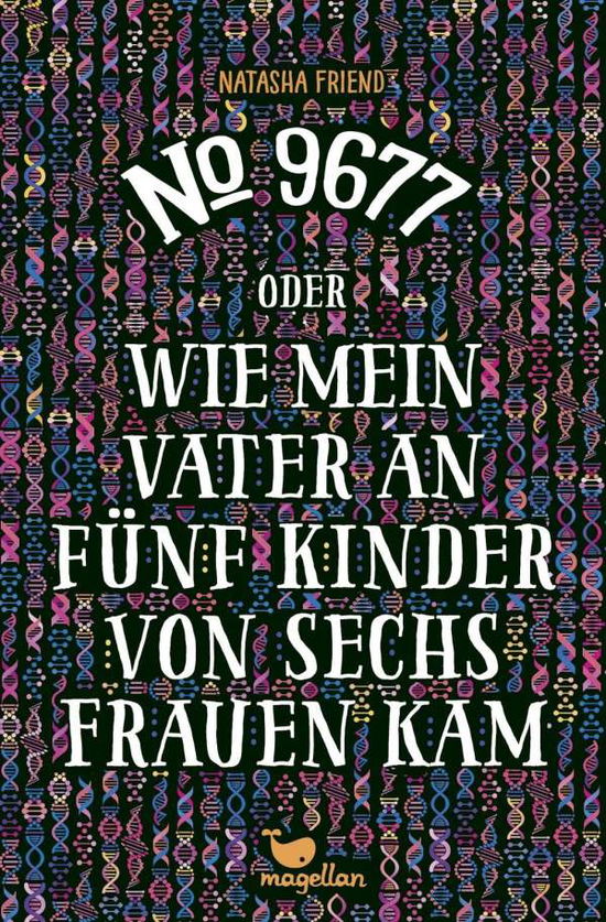 Cover for Natasha Friend · No. 9677 Oder Wie Mein Vater An FÃ¼nf Kinder Von Sechs Frauen Kam (Book)