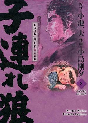 Cover for Kazuo Koike · Lone Wolf &amp; Cub - Master Edition 08 (Book) (2024)